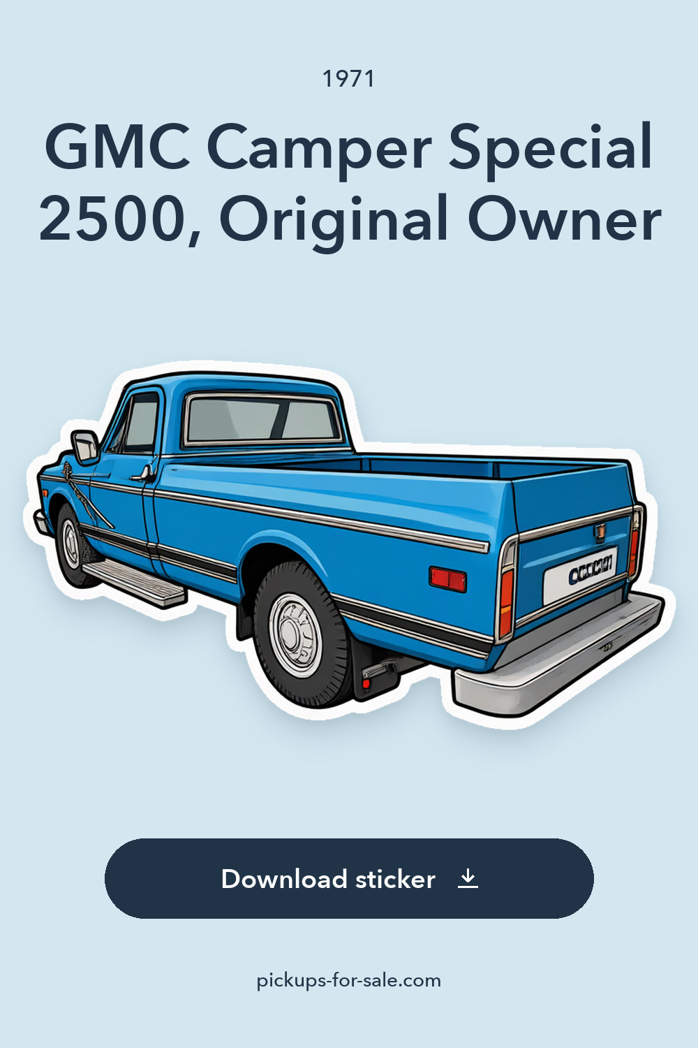 1971 GMC Camper Special 2500, Original Owner sticker preview