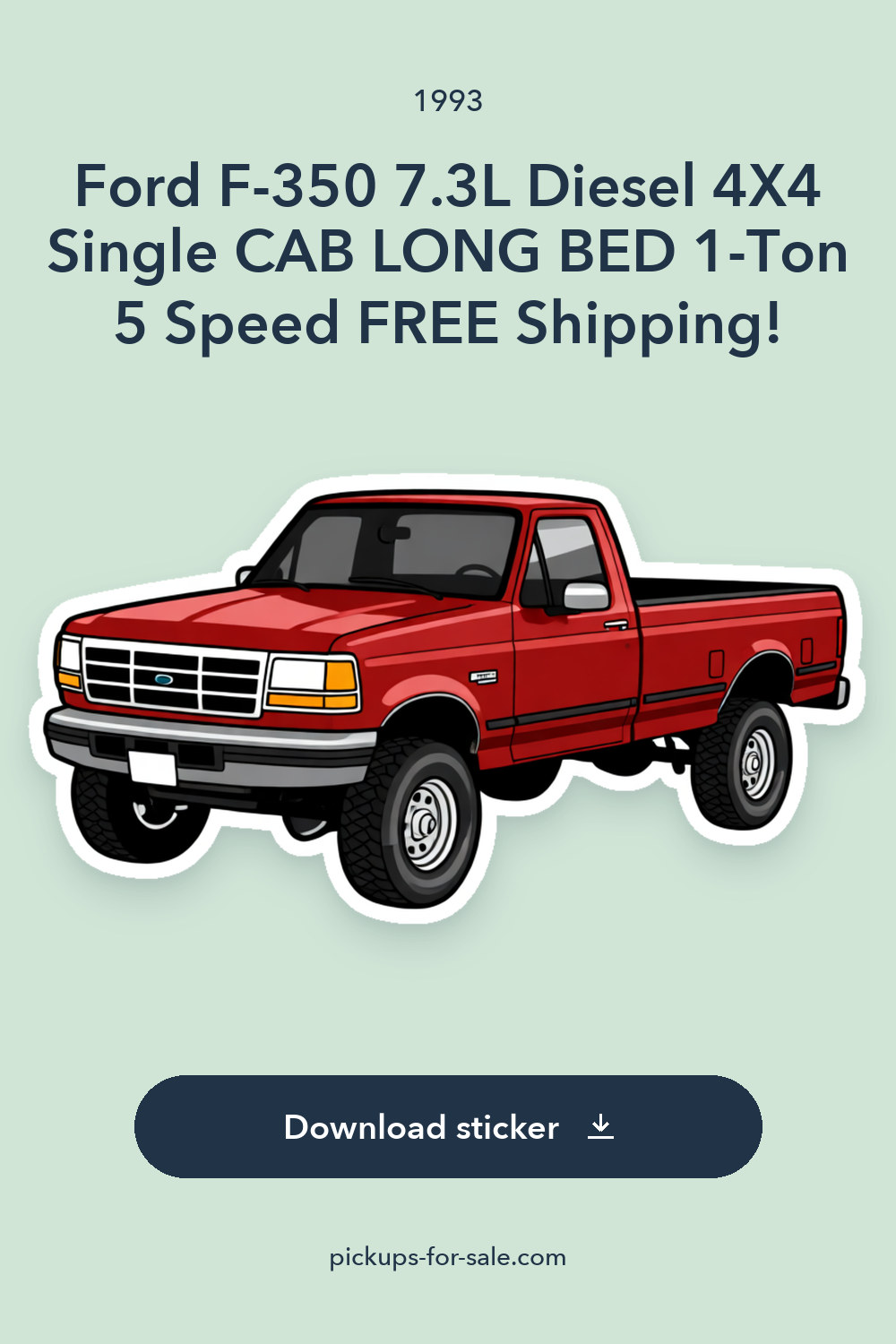 1993 Ford F-350 7.3L Diesel 4X4 Single CAB LONG BED 1-Ton 5 Speed FREE Shipping! sticker preview